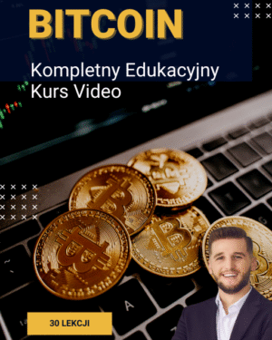 Bitcoin – Kompletny Kurs Edukacyjny od Podstaw