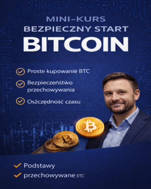 Mini-kurs Bitcoin – Bezpieczny Start